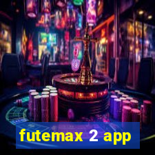 futemax 2 app